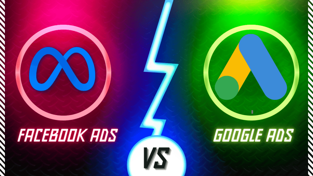 Google Ads vs Facebook Ads